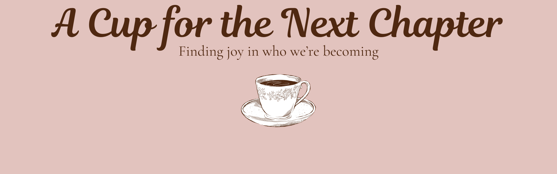 A Cup for the Next Chapter Logo